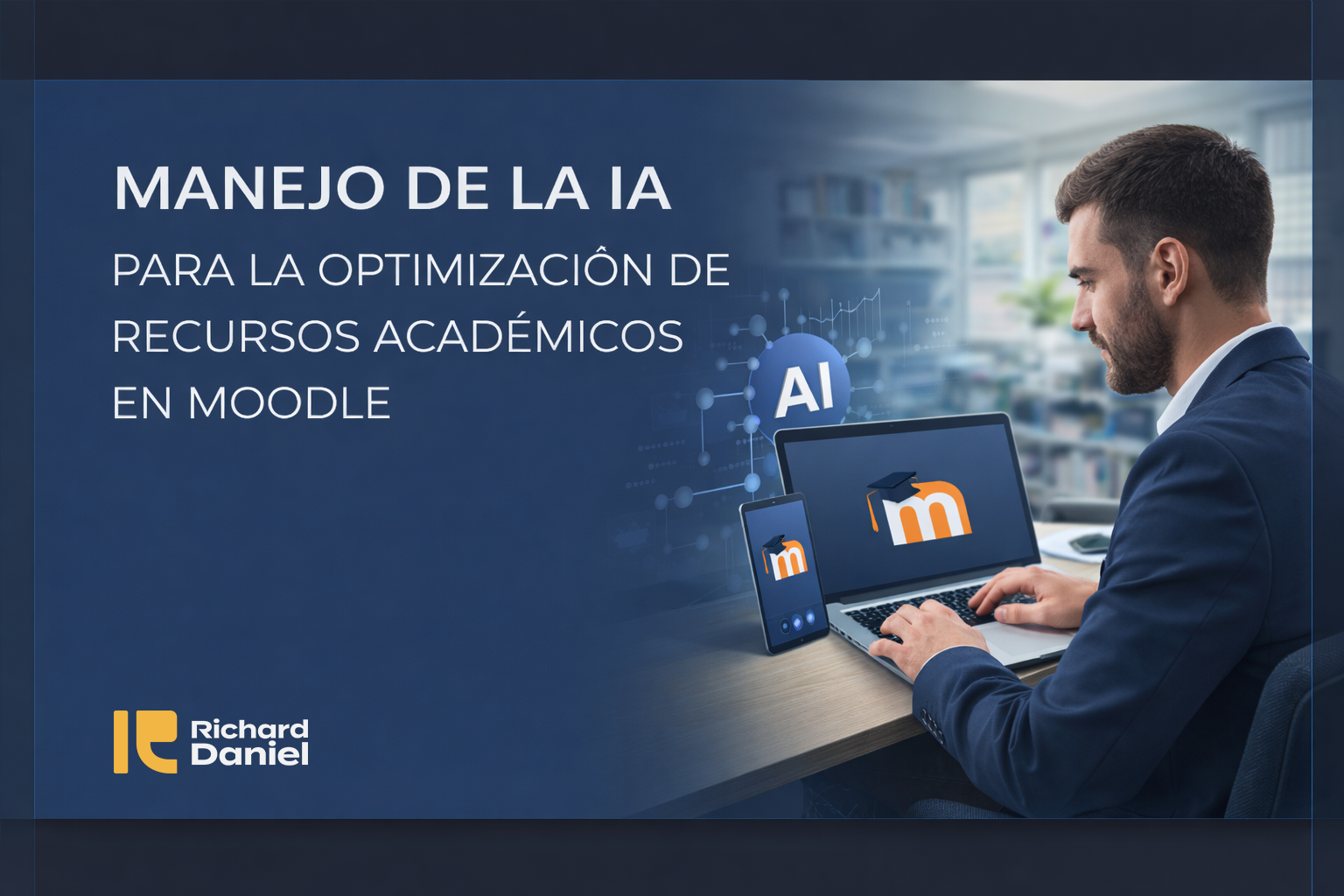 Manejo de IA para la optimización de recursos académicos en Moodle.